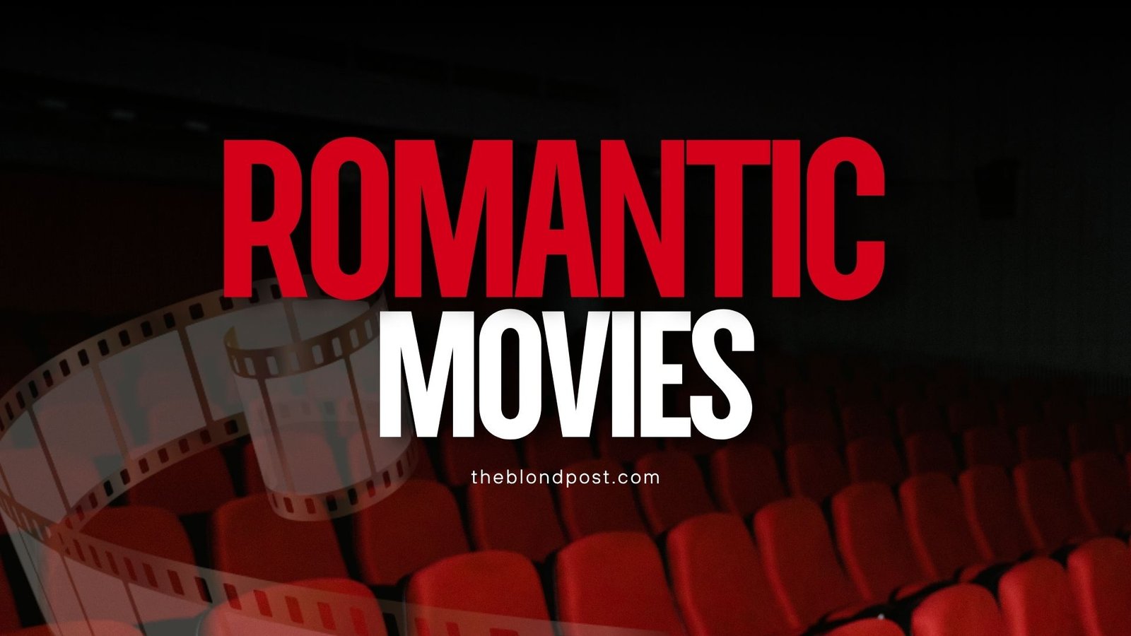 Romantic Movies Theblondpost