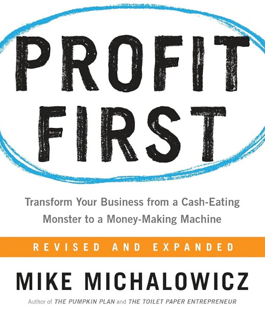Profit First by Mike Michalowicz