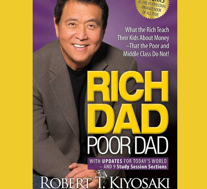 Rich Dad Poor Dad by Robert T. Kiyosaki