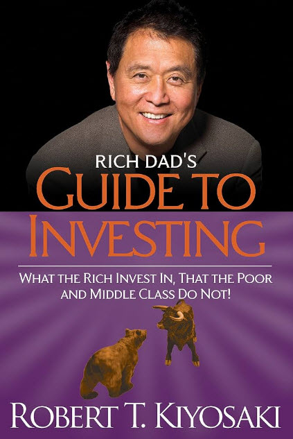 Rich Dad's Guide to Investing by Robert T. Kiyosaki