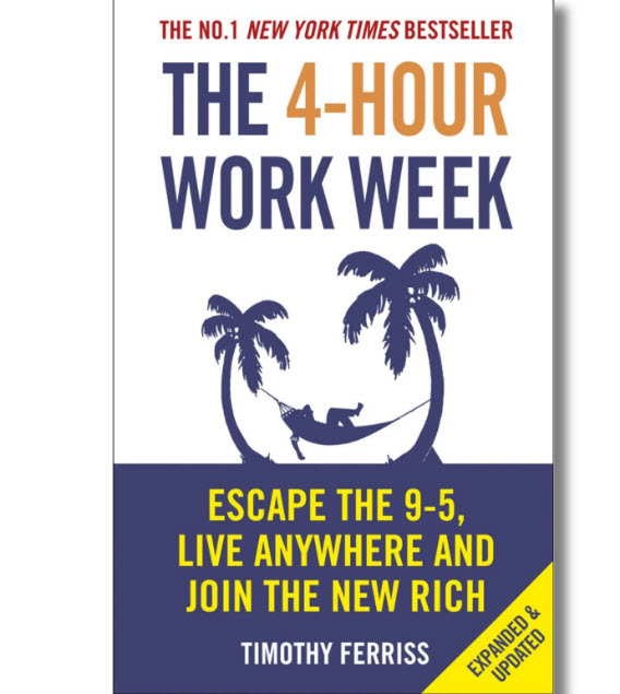 The 4-Hour Workweek by Timothy Ferriss