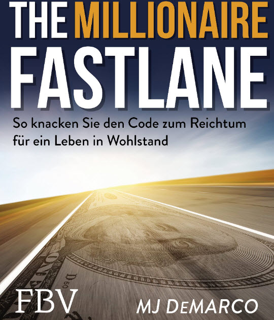 The Millionaire Fastlane by MJ DeMarco