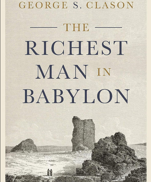 The Richest Man in Babylon by George S. Clason